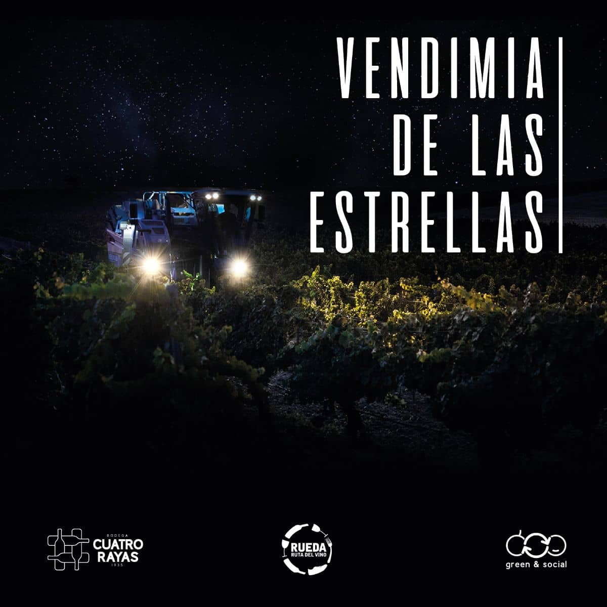 VENDIMIA DE LAS ESTRELLAS - BODEGA CUATRO RAYAS, RUEDA