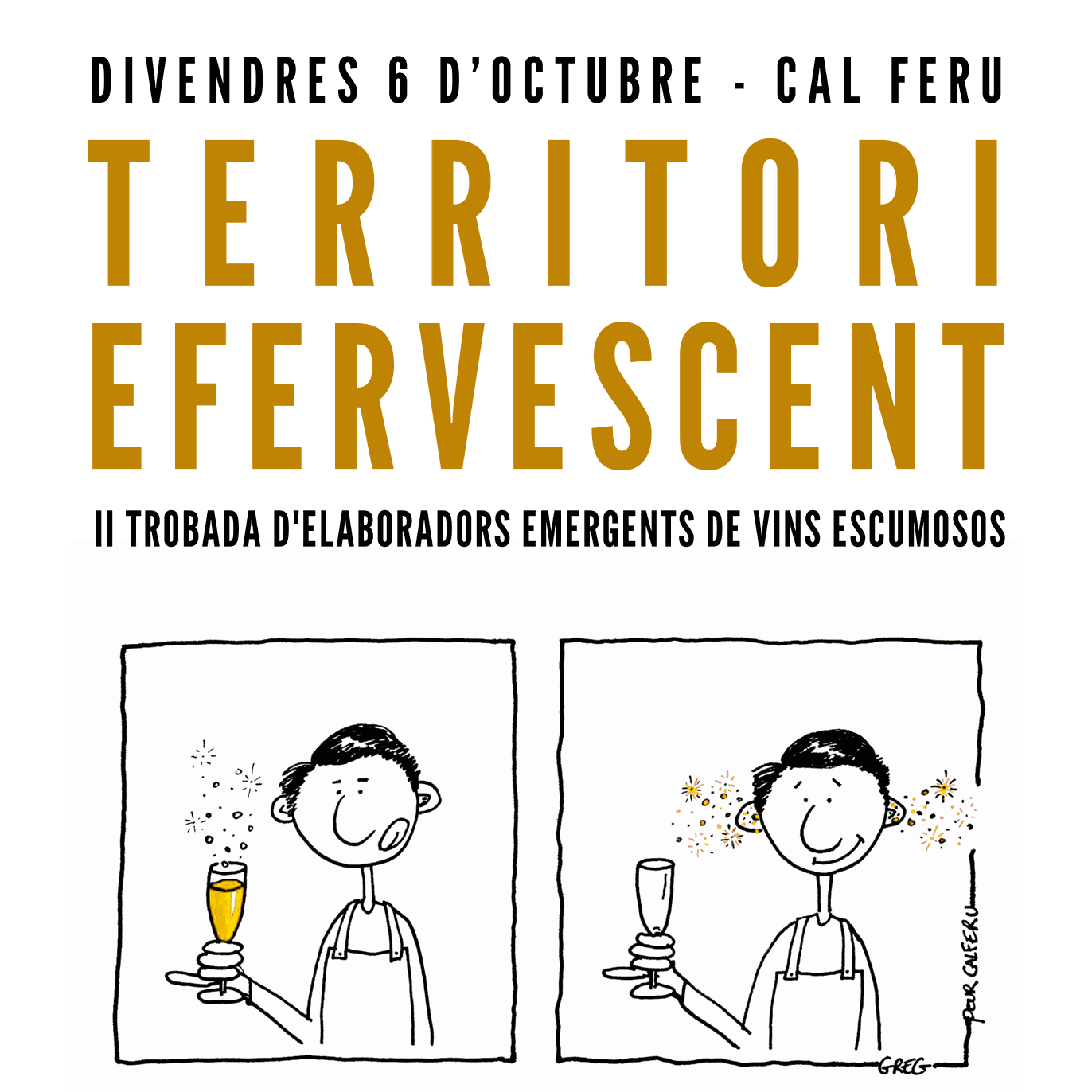 TERROIR EFERSVESCENT . II ENCUENTRO DE ELABORADORES EMERGENTES DE VINOS ESPUMOSOS